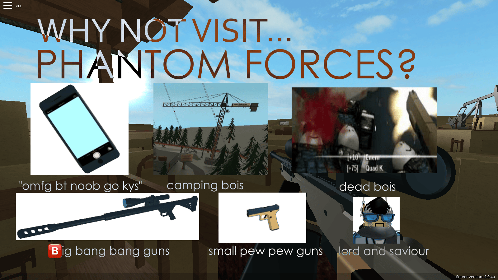 Why not visit... Phantom Forces? PhantomForces