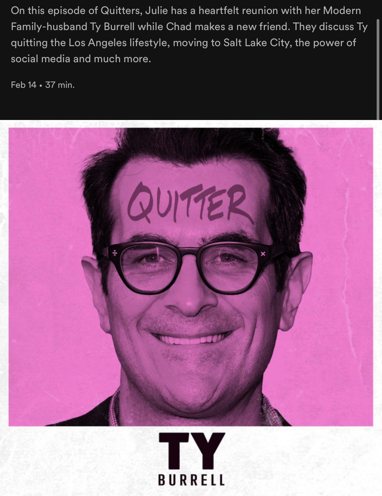 Julie’s first guest on her podcast, Quitters! Such a fitting guest for