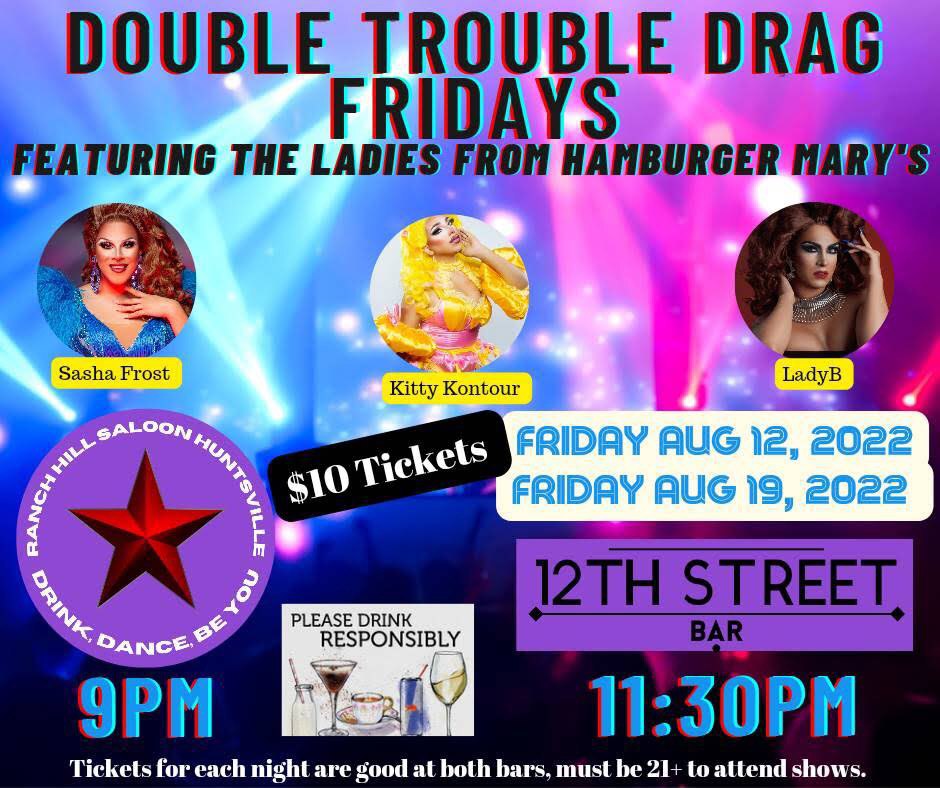 drag shows in August! Conroe