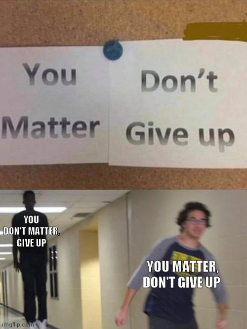 GIVE UP depression_memes
