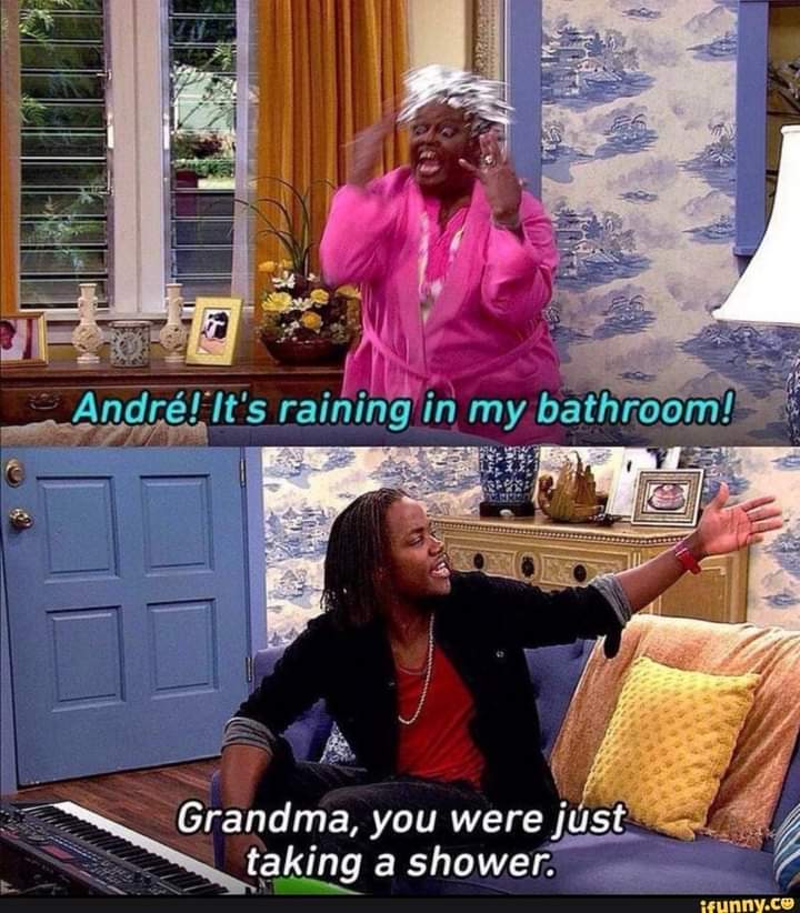 Andre It'S Raining In My Bathroom Reddit Dive into anything