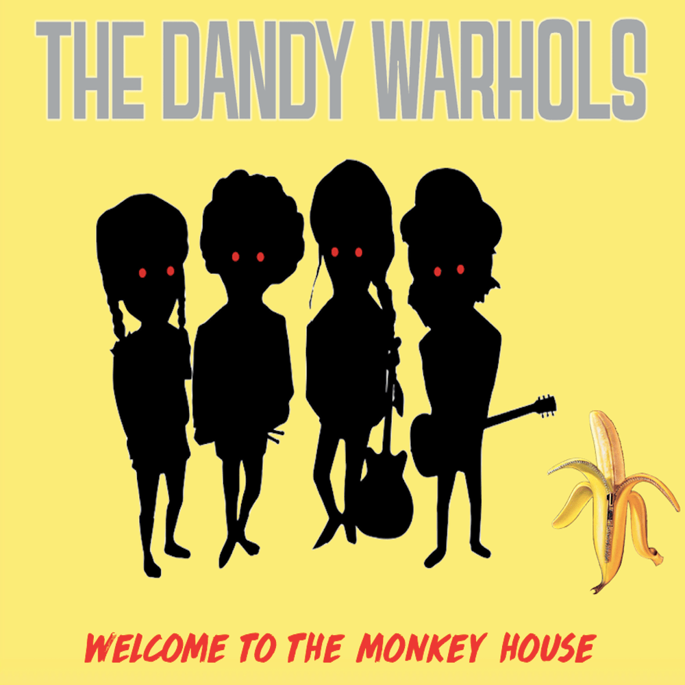 The Dandy Warhols To The Monkey House [1000x1000] r