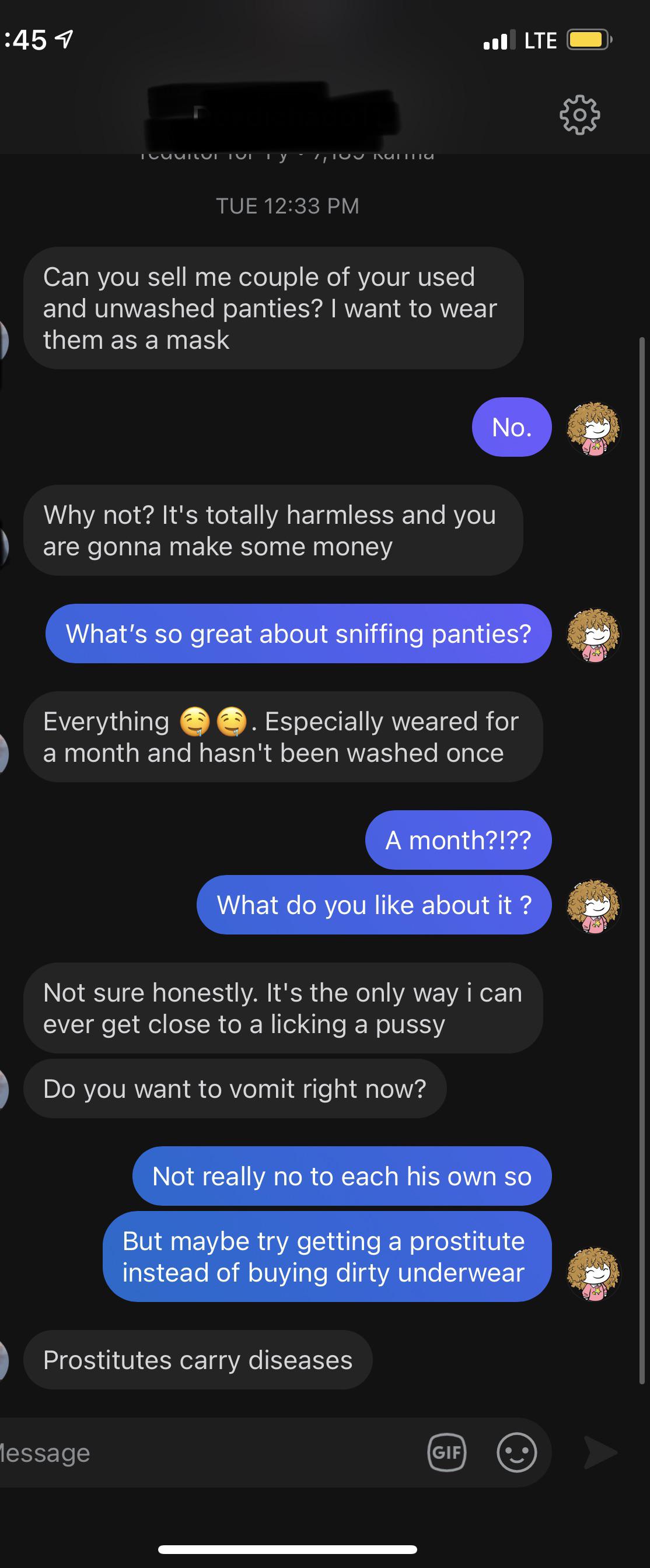 Im a lesbian and love women but I don’t get the sniffing underwear thing : creepyPMs