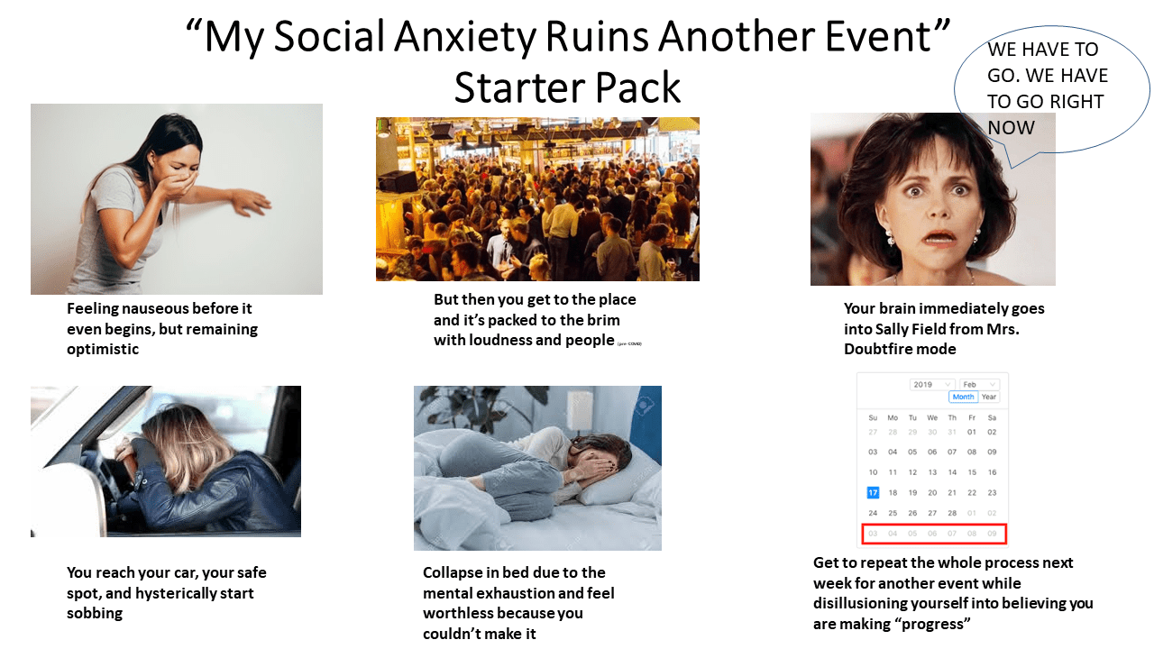 "My Social Anxiety Ruins Another Event" Starter Pack r/starterpacks