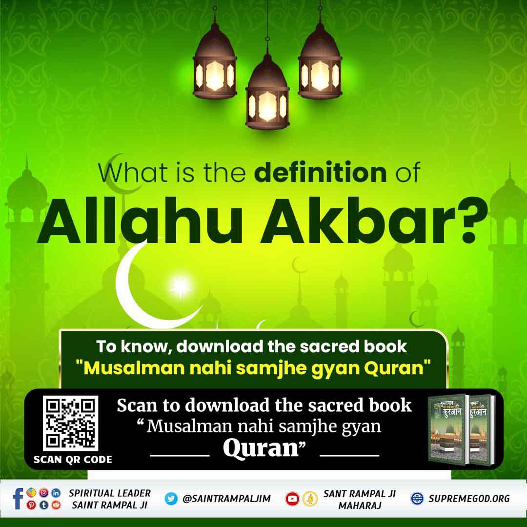 What is the definition of Allahu Akbar? To know, download the sacred