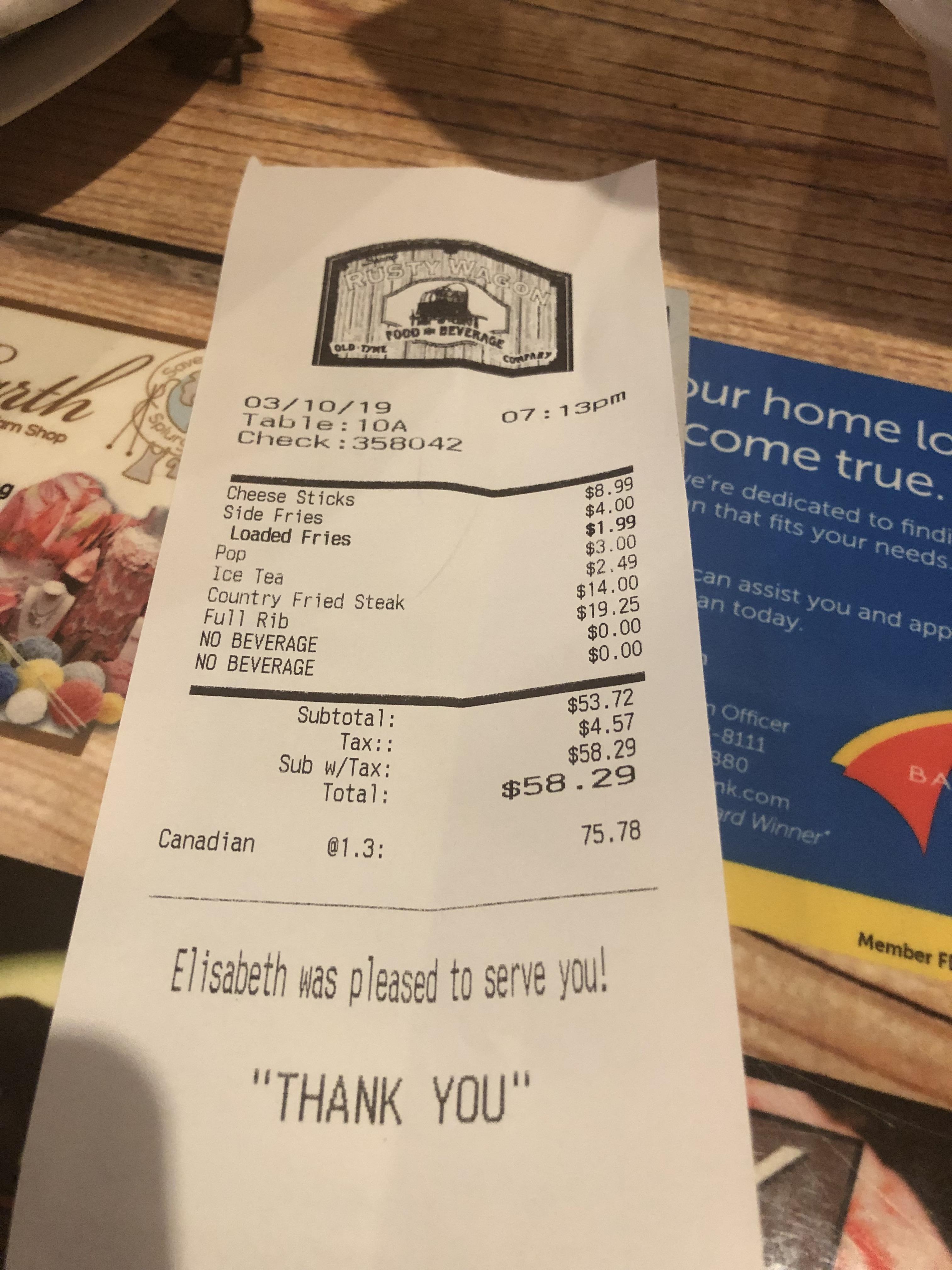 I am so close to Canada that the restaurant I went to has the total in both US and Canadian