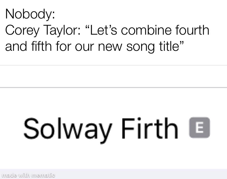 bUt wHaT dOeS cOrEy tAyLoR tHiNk? MetalMemes