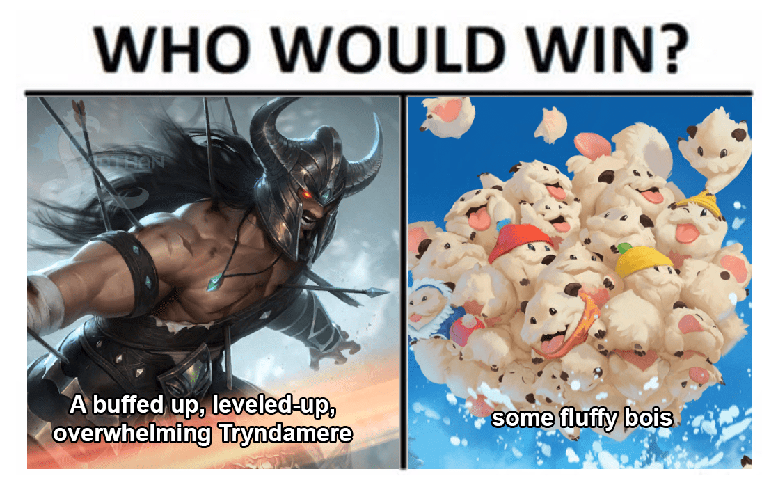 Darius "What are you gonna do? Cuddle me to death?" r/LeagueOfMemes