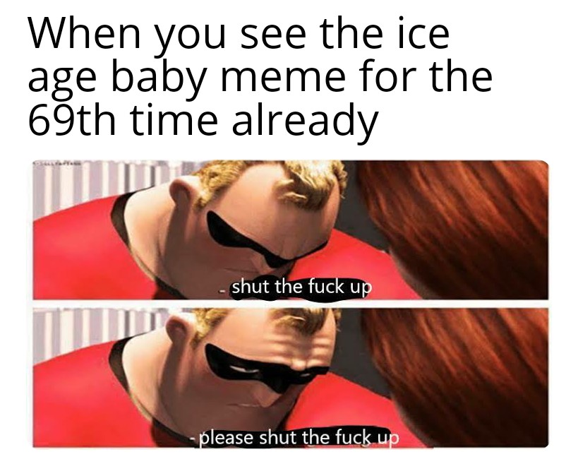 Please shut up memes