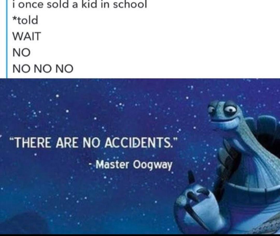 Master Oogway knows what hes saying memes