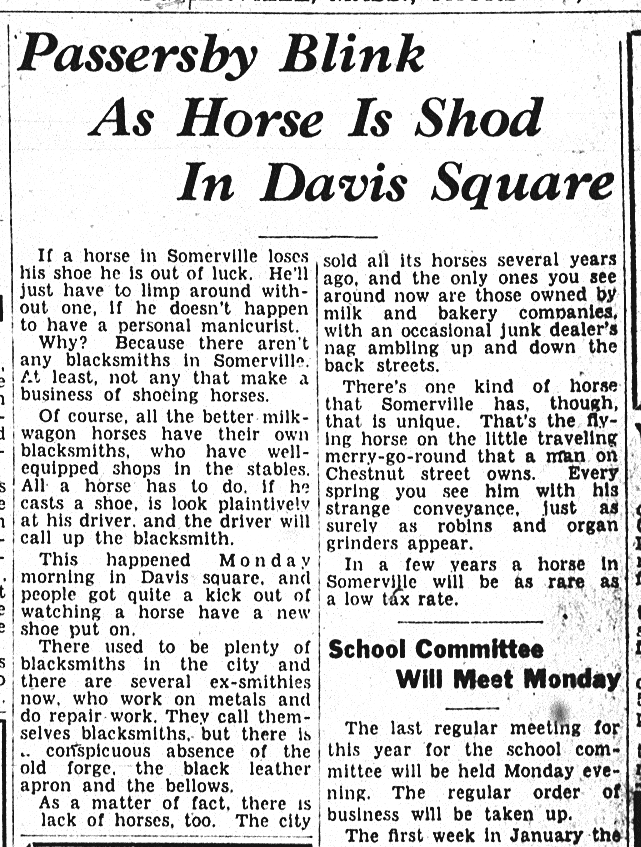 From 1938 "In a few years a horse in Somerville will be as rare as a