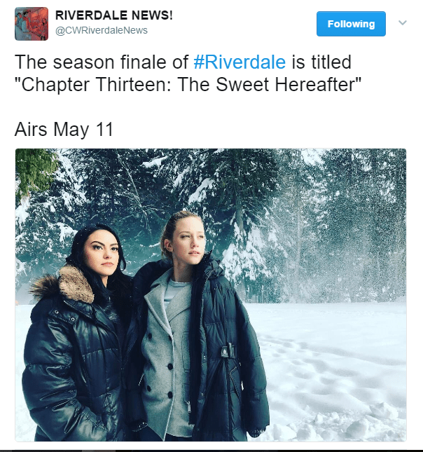 The season finale of Riverdale is titled "Chapter Thirteen The Sweet