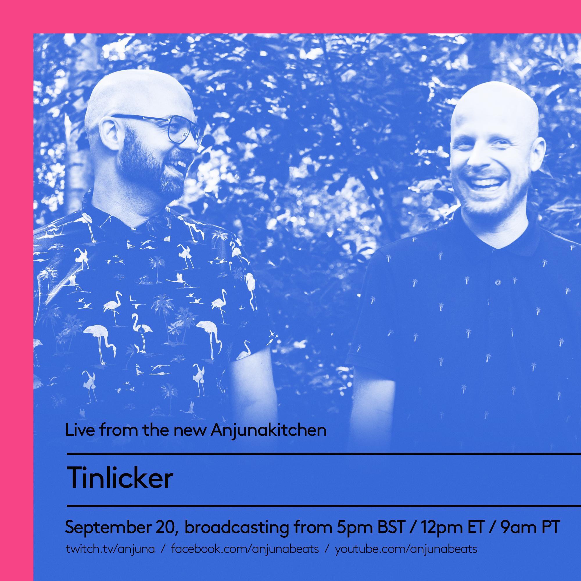 Tinlicker Live from the Anjunakitchen this Friday. 5pm BST, 12pm EST