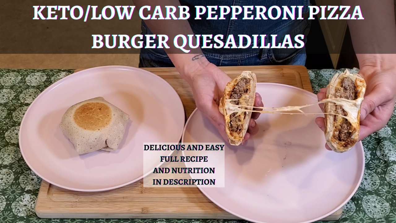 KETO/LOW CARB Pepperoni Pizza Burger Quesadilla!! r/lowcarb
