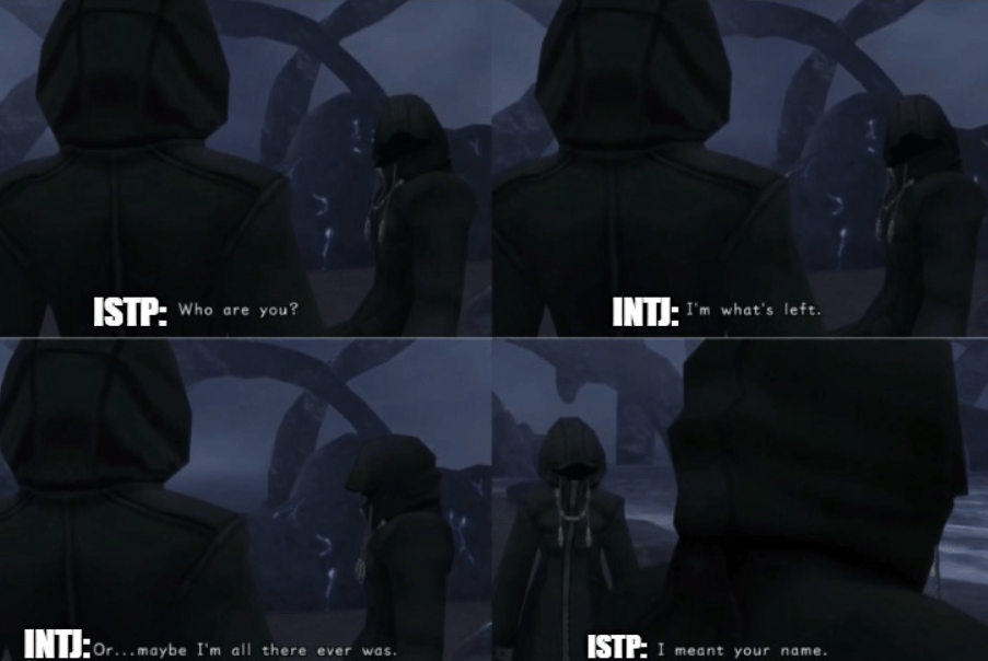 Can you INTJs stop being weird for two seconds and talk normally