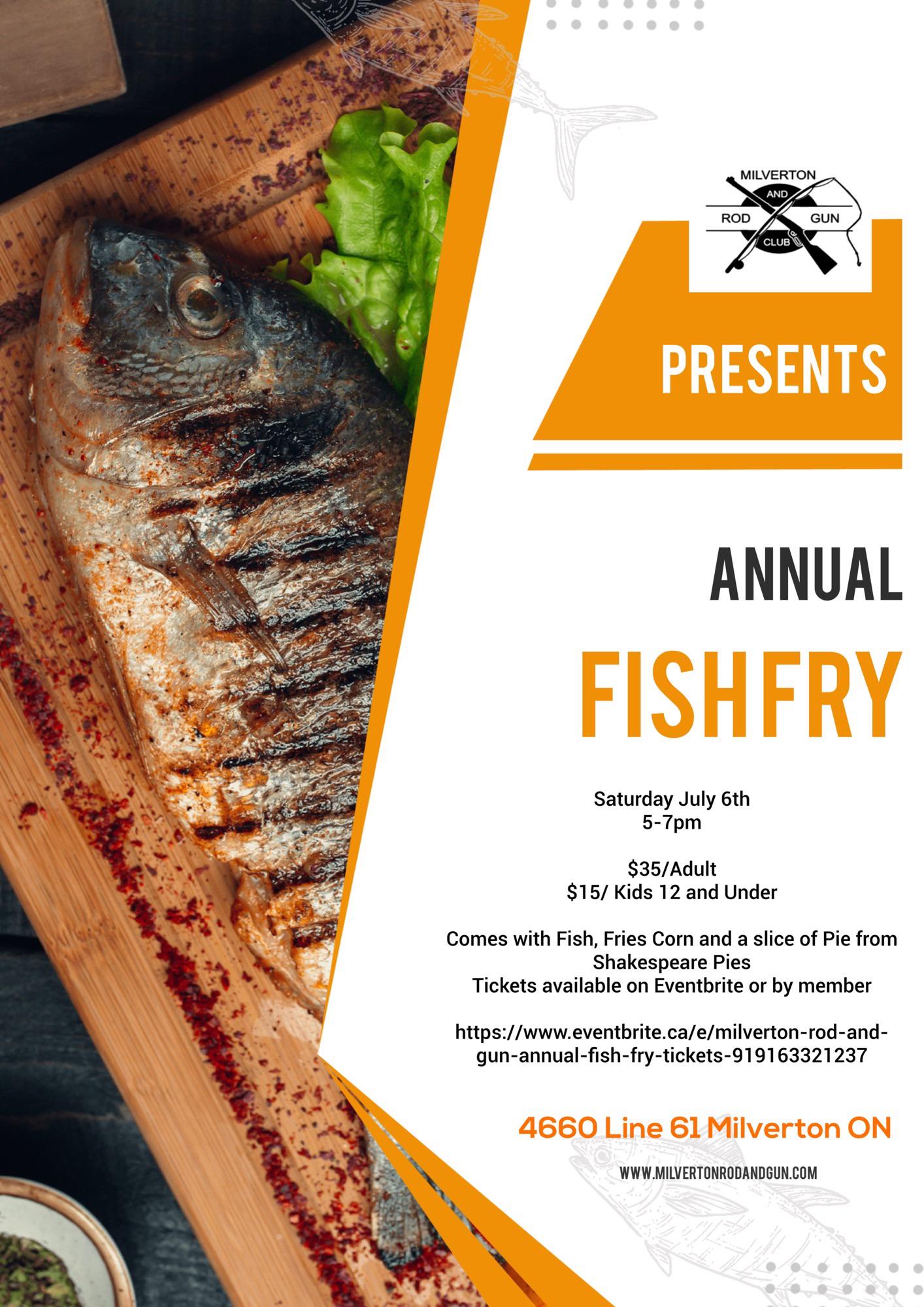 Milverton Rod and Gun Annual Fish Fry Saturday, July 6th r
