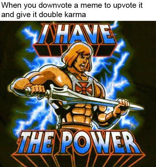 I Have The Power Meme