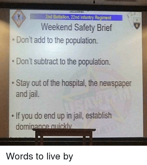Weekend is approachinghere is a reusable safety brief! USMC