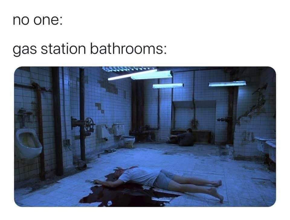 /r/memes Gas station bathrooms be like r/NoLockedThreads