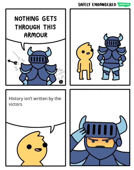 hIsToRy iS WRiTteN bY tHE viCtORs r/HistoryMemes