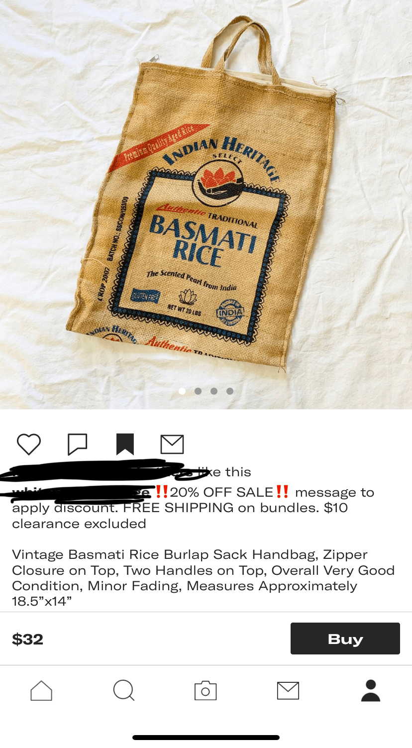 32 for an old rice bag with the tag “vintage”....truly amazing. The bag *with* the rice in it