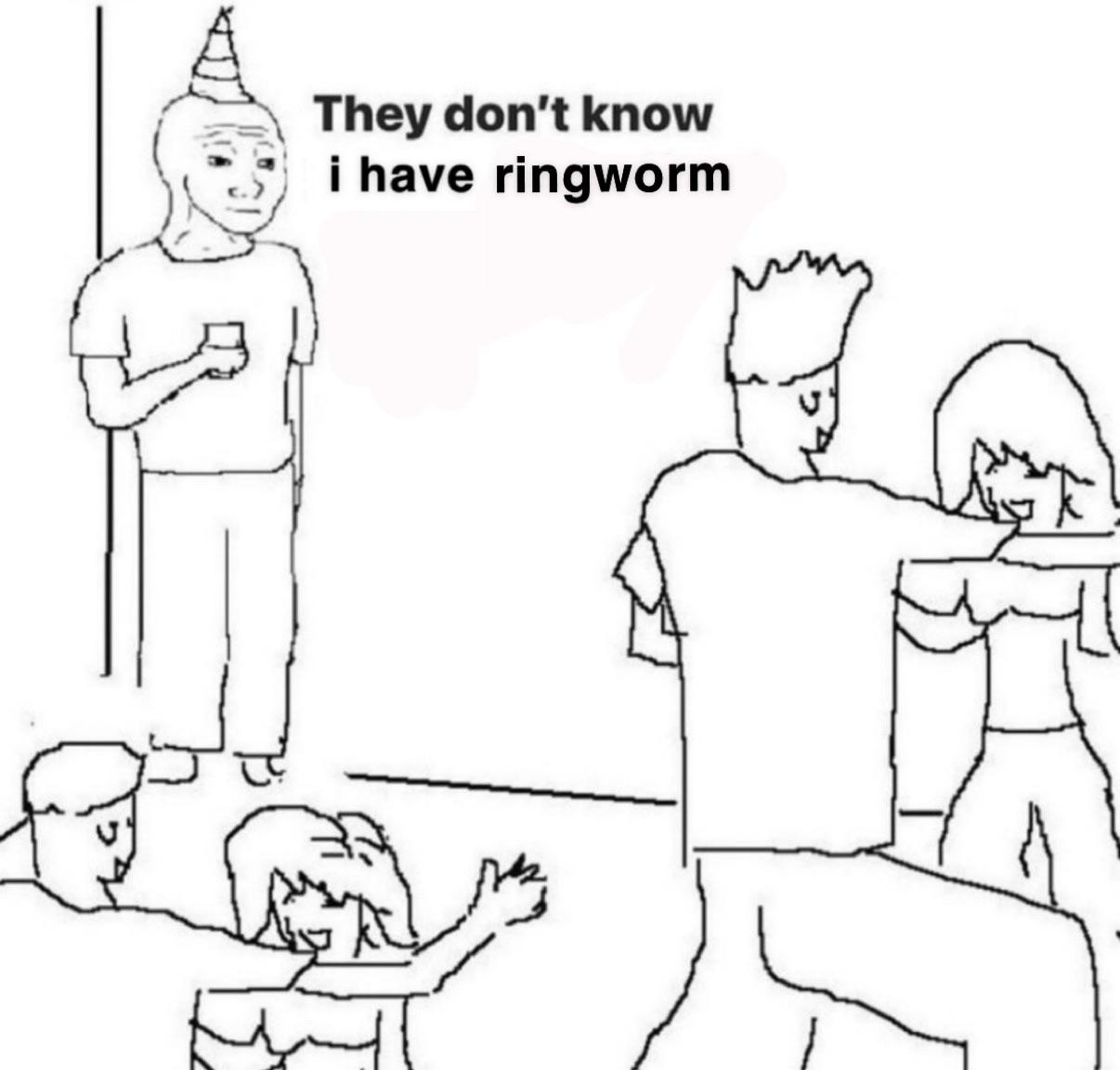 Me when I have ringworm from wrestling r/wrestling