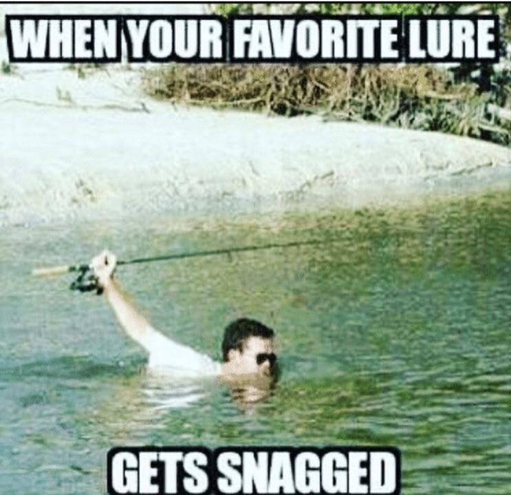 yep, this is me when my favorite lure gets snagged r/Fishingmemes