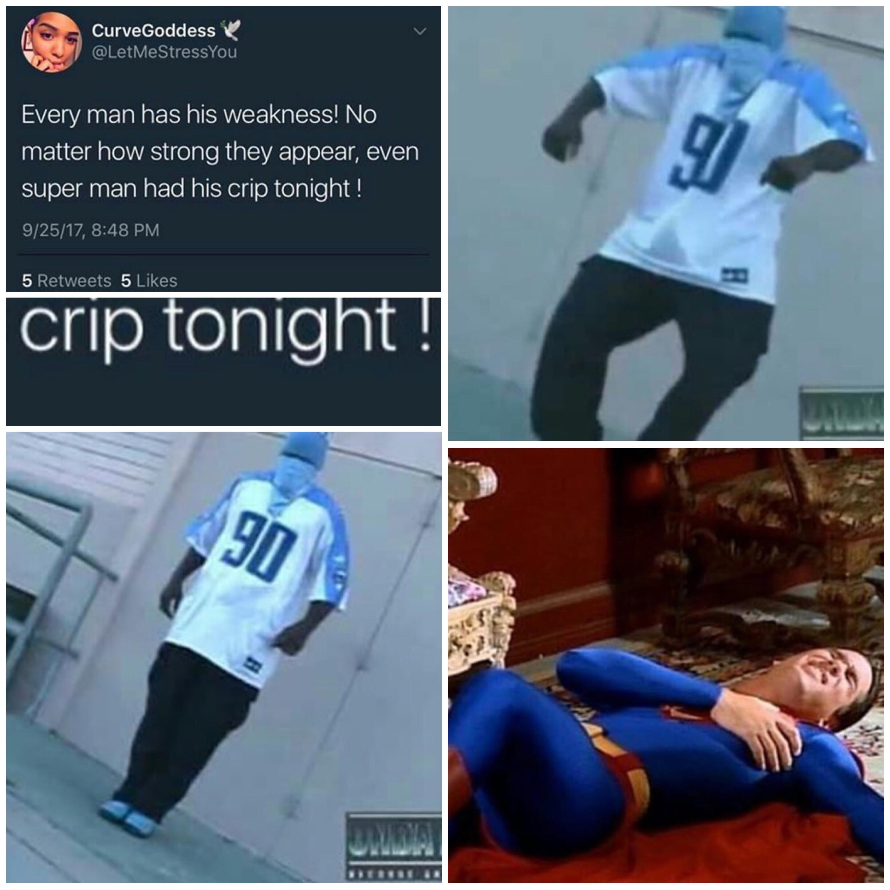 Crip tonight r/memes