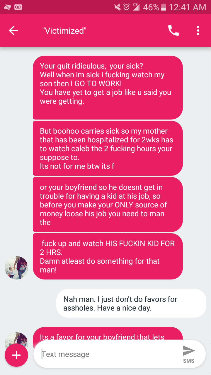 This is what happens when you stop doing favors for your boyfriend's toxic ex. I told her last