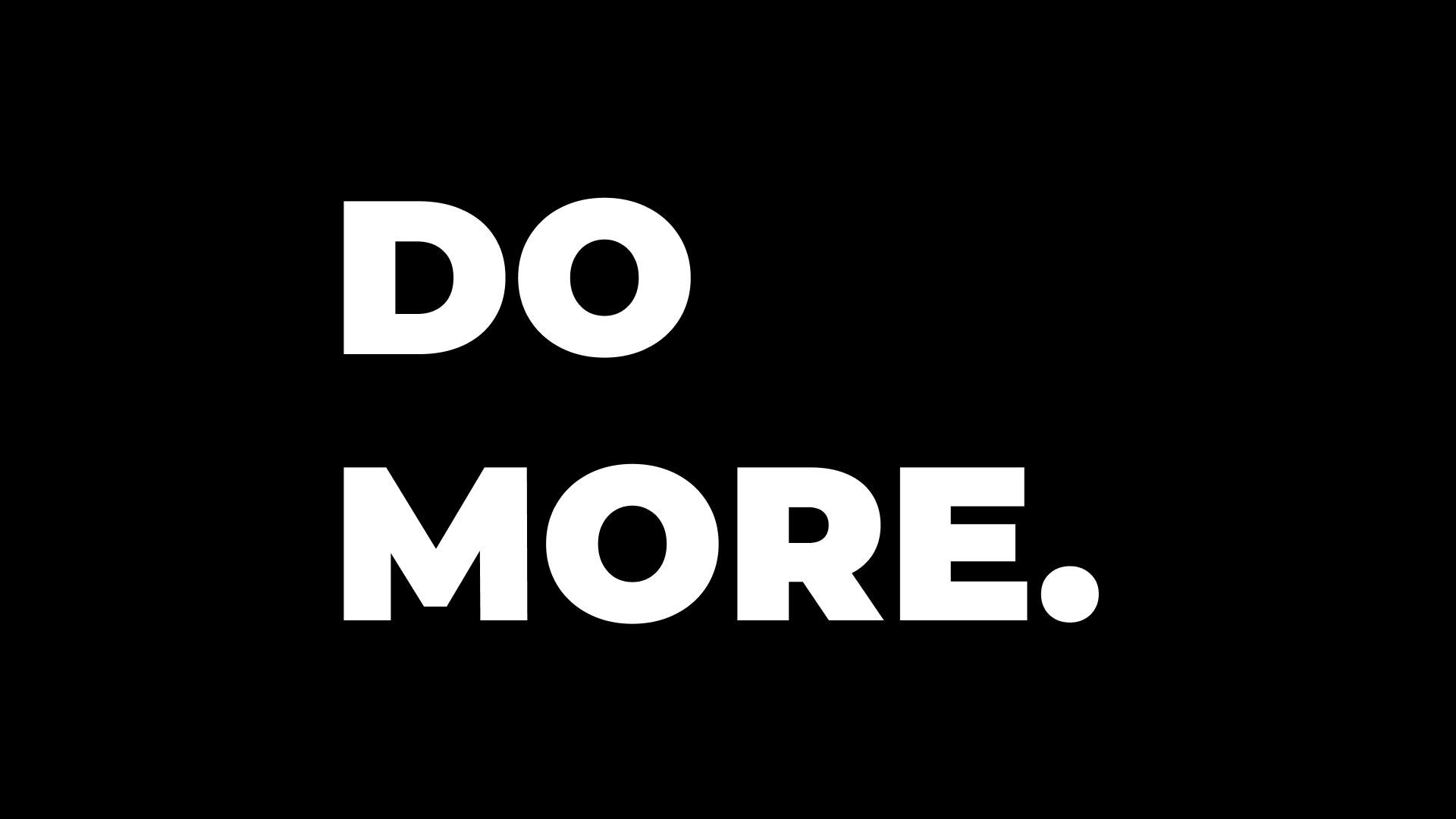 Motivational Wallpaper (1920x1080) r/wallpaper