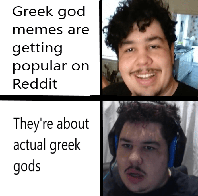 Greekgodx is very disappoint r/memes