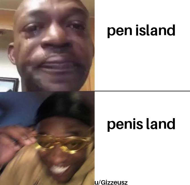 pen island? r/dankmemes