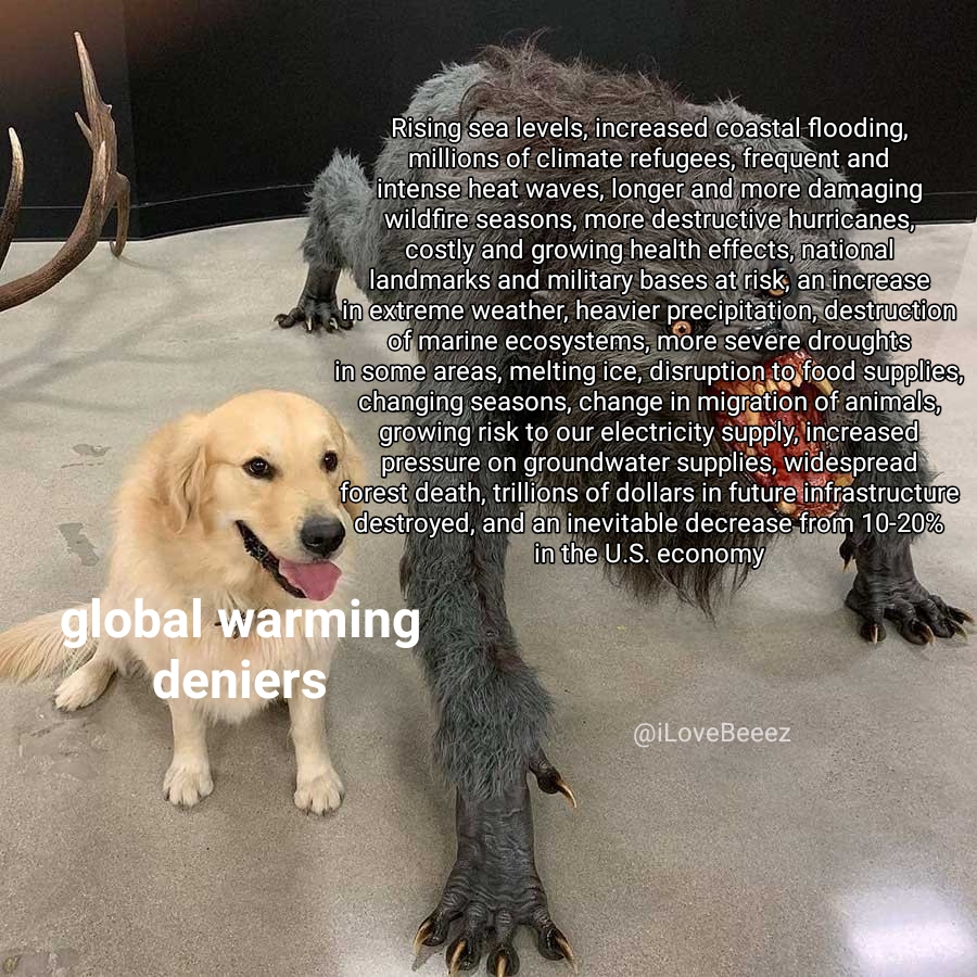 We've gotta make global warming deniers the new antivax memes. MEMES CAN CHANGE THE WORLD. memes