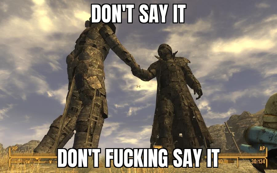 can we get much higher r/NewVegasMemes