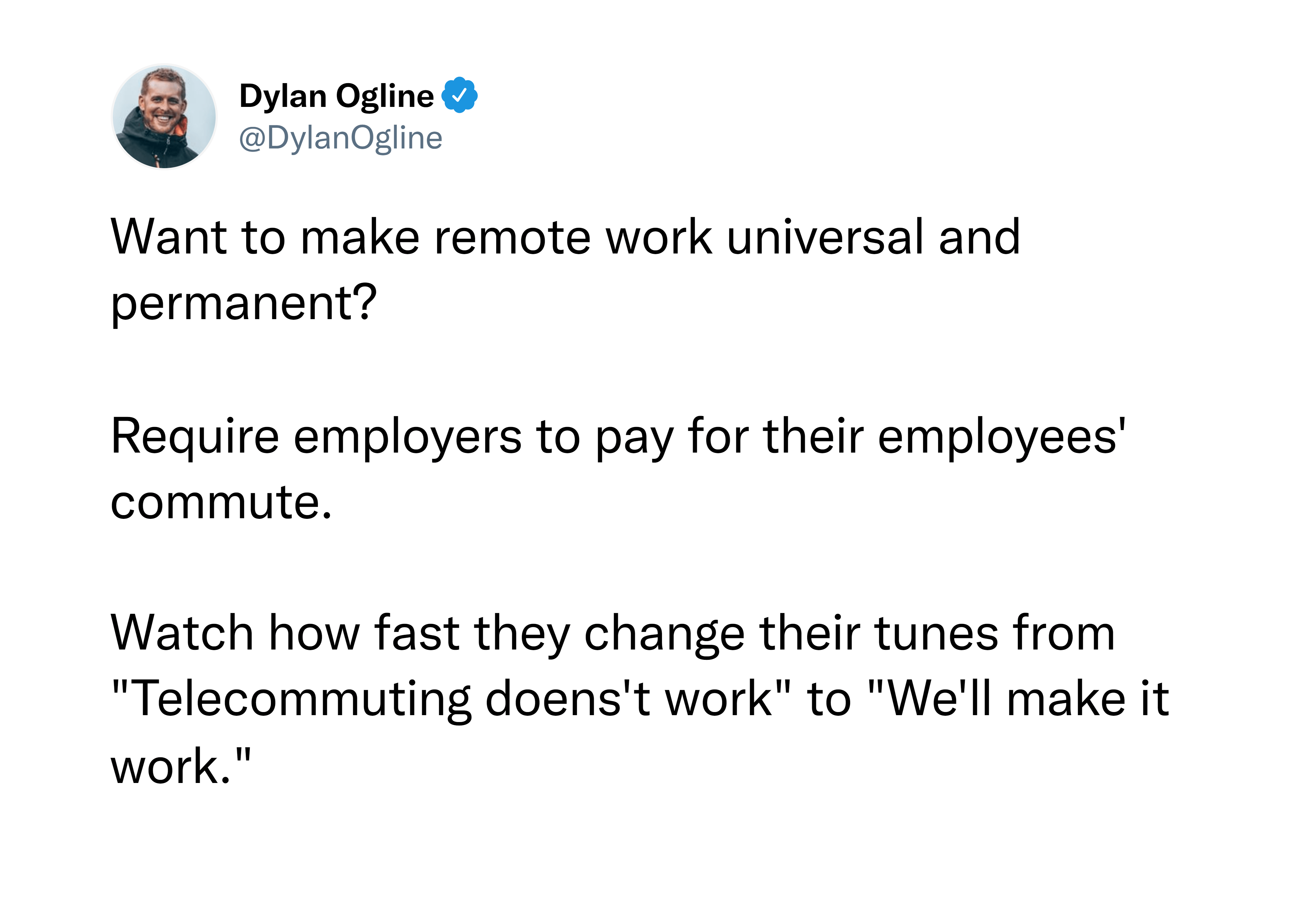 A good way to make remote work universal and permanent r