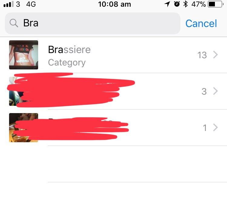 So apparently if you type in Brassiere into your iPhone’s photos, it