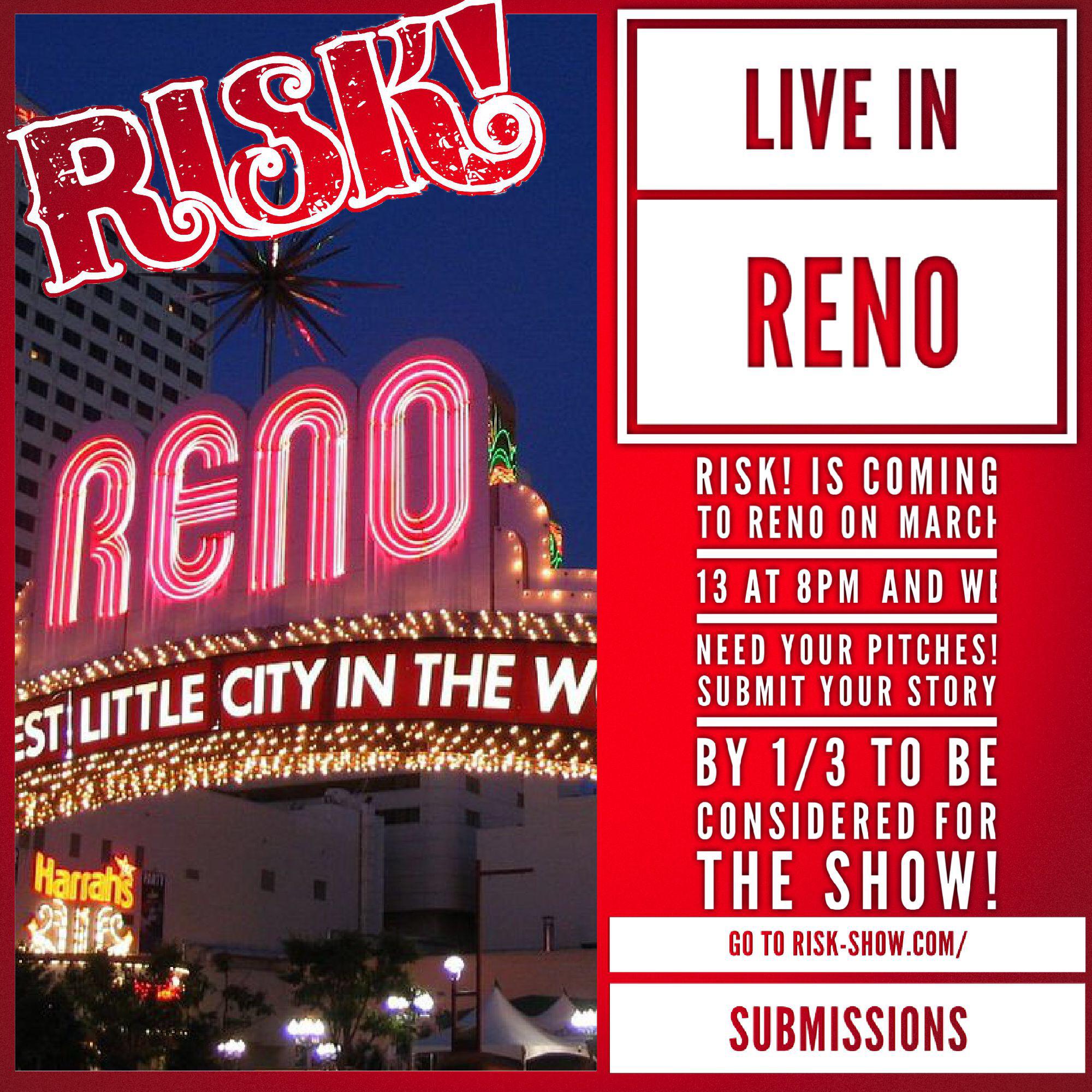 Reno, The RISK! podcast is looking for storytellers to perform on their show on 3/13