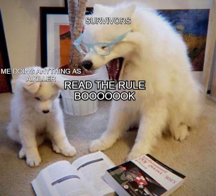 I made meme. deadbydaylight