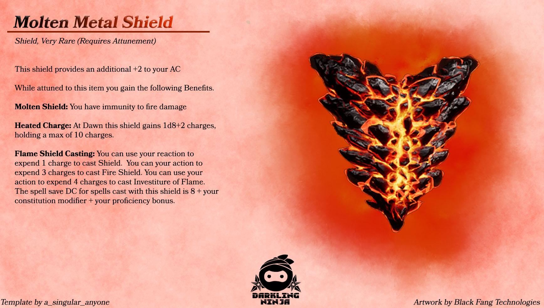 Molten Metal Shield (Burn baby Burn!) r/UnearthedArcana