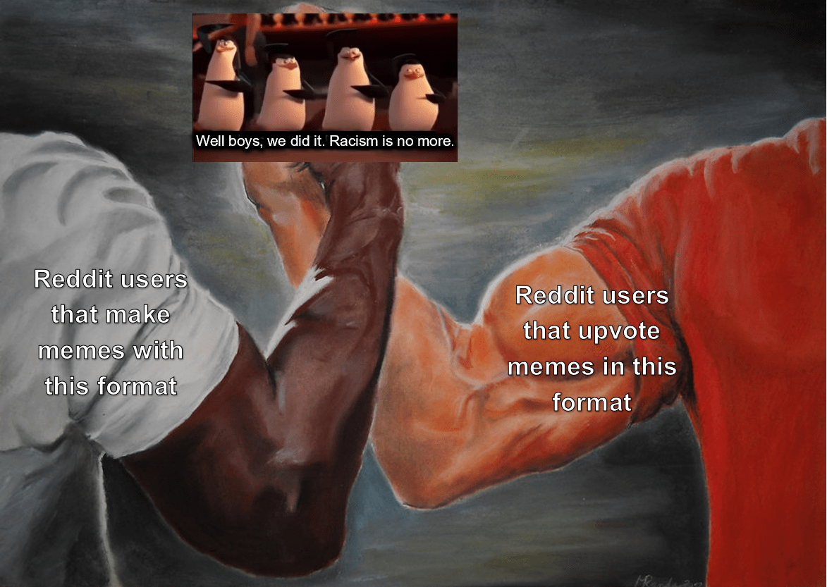 We did it boys. memes
