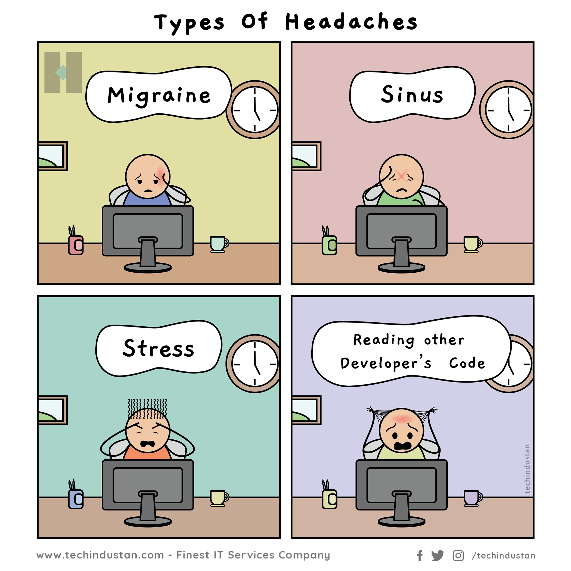 There Exist Several Types of Headaches but Only IT People Get's the 4th