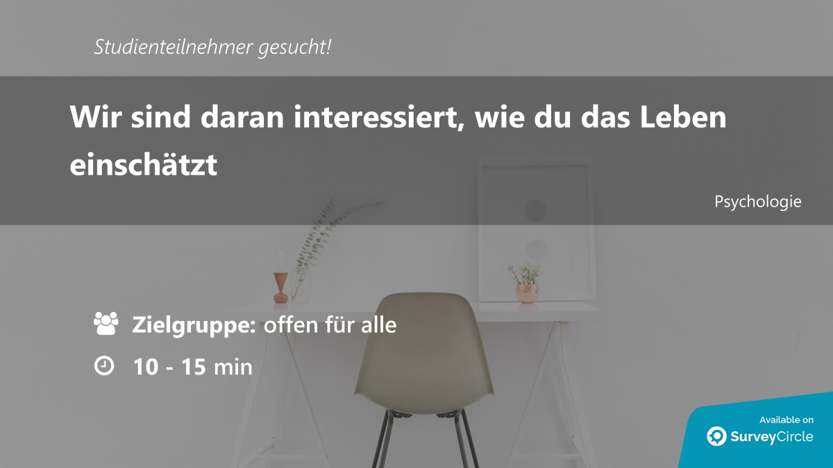 Wie siehst du das Leben? r/SurveyCircle_de