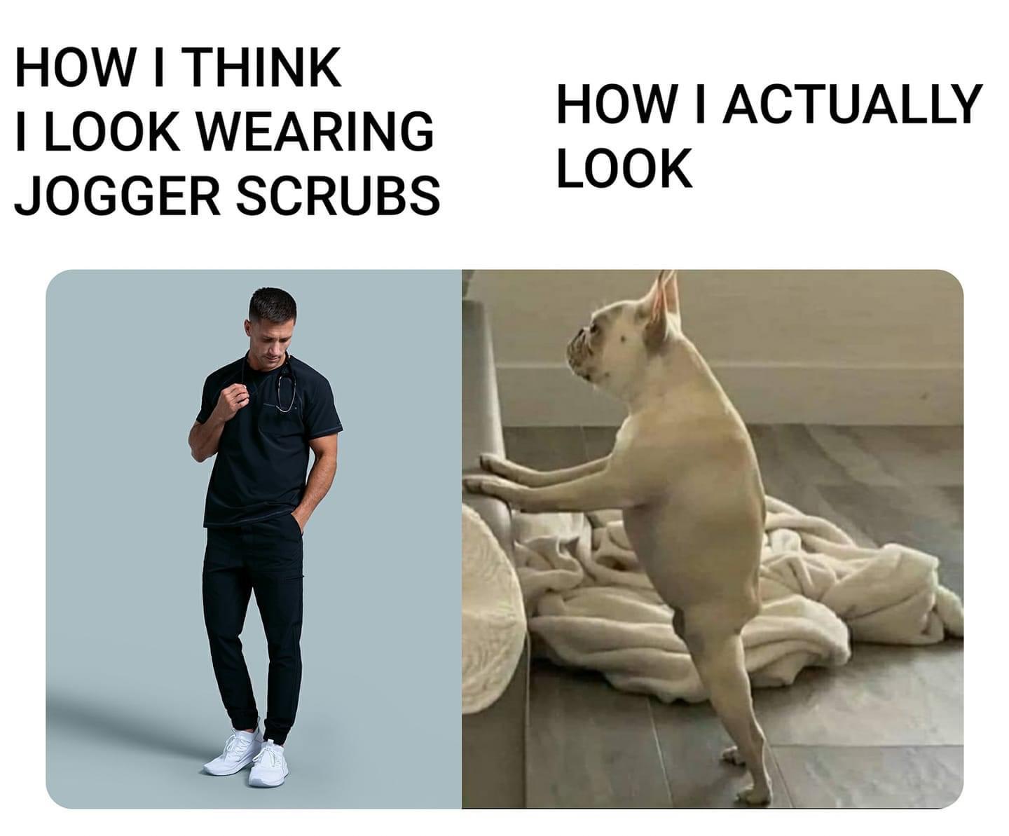 How I think I look wearing jogger scrubs VS How I actually look😂 r/cna