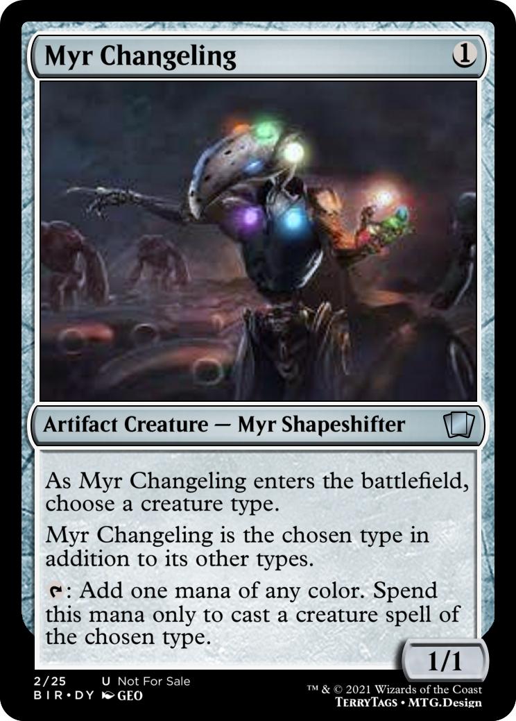 Myr Changeling (custom Myr mana dork for Tribal decks) r/Myr