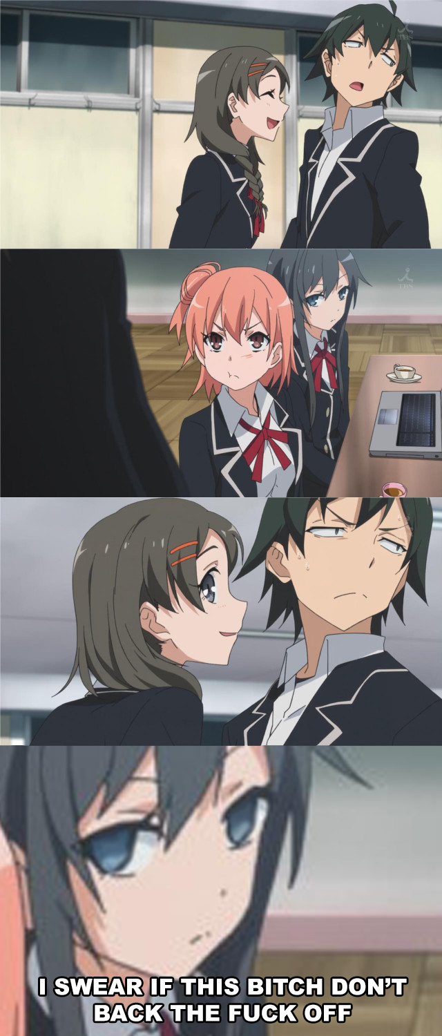 I saw him first, he's mine OreGairuSNAFU