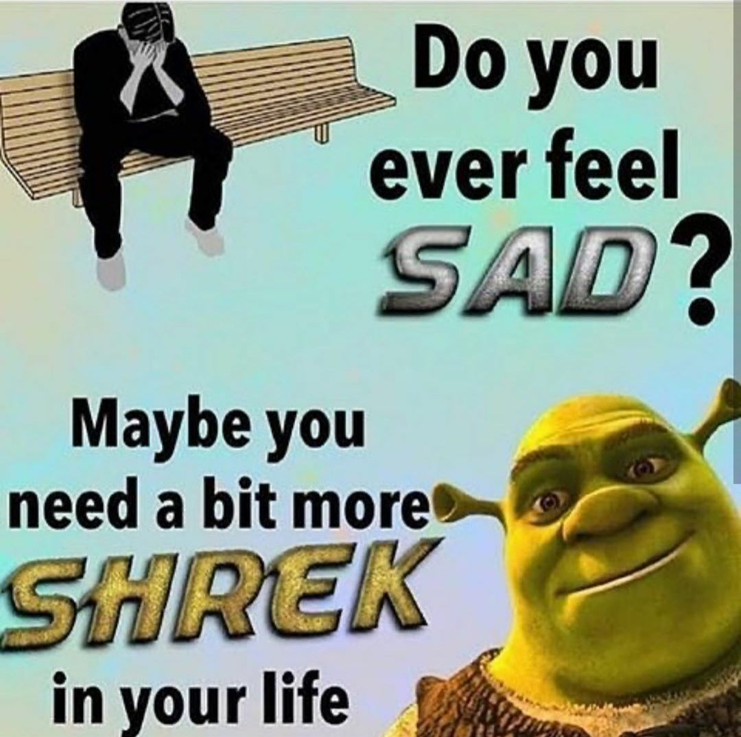 Shrek=happy r/Memes_Of_The_Dank