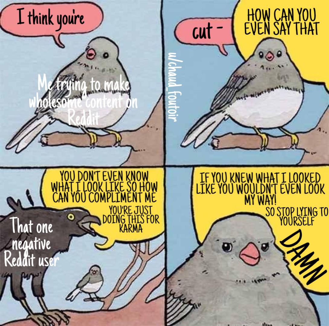 Sorry for being gone for a little bit! But here's a meme! feemagers