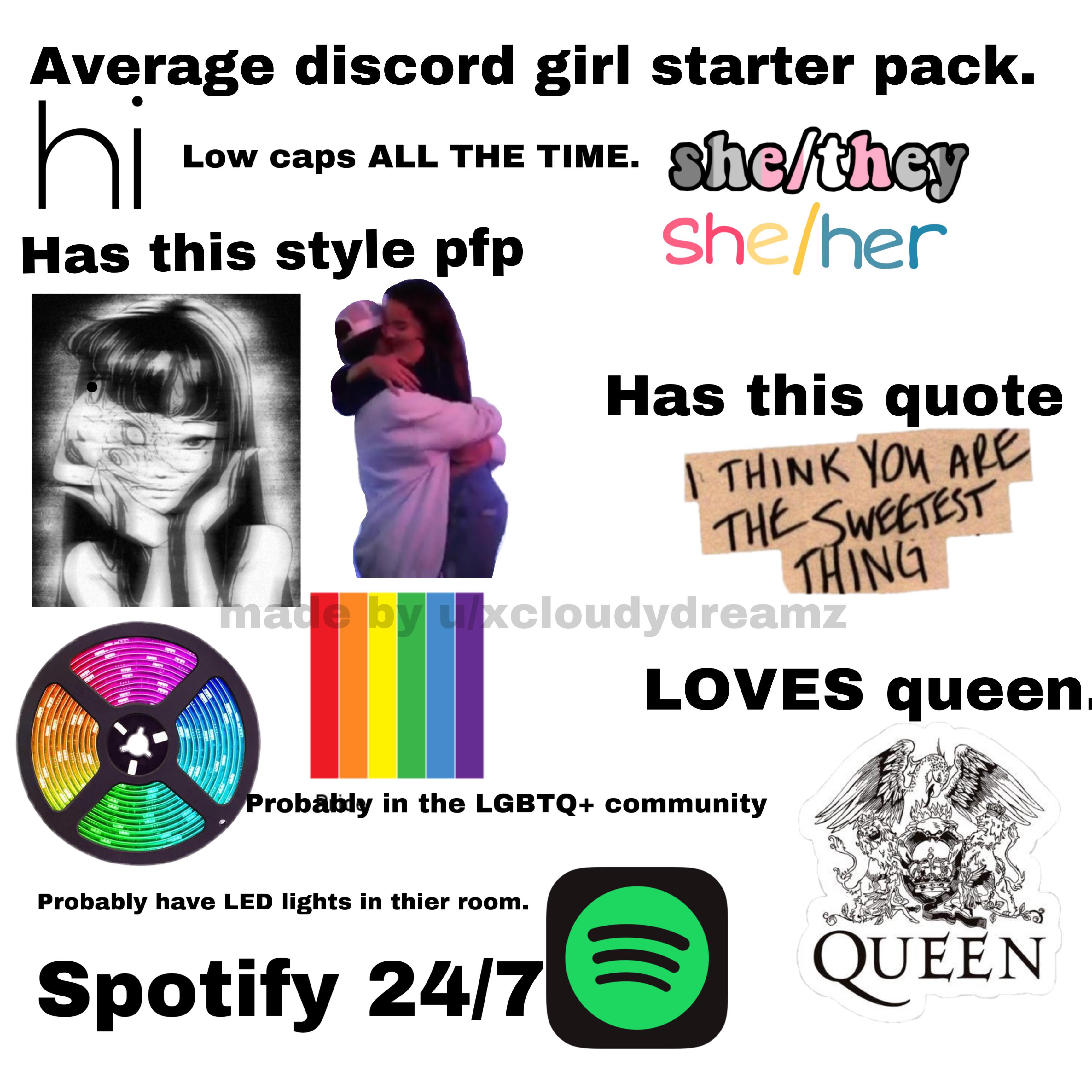 Average discord girl. (Sorry this is bad first starter pack) r