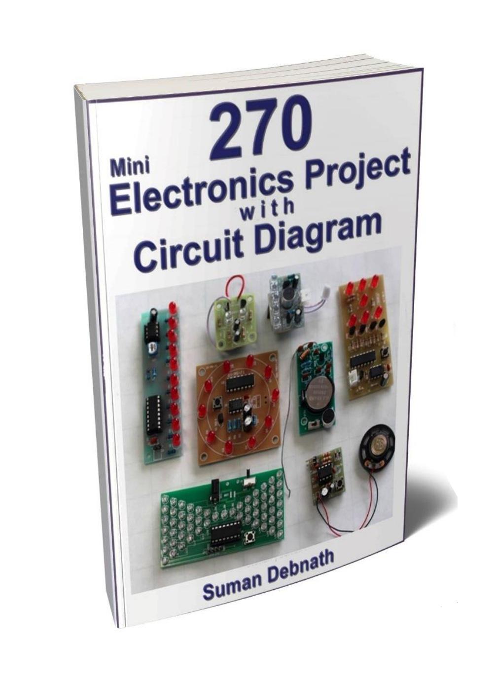 270 Mini Electronics Projects with Circuit Diagram Download PDF : r