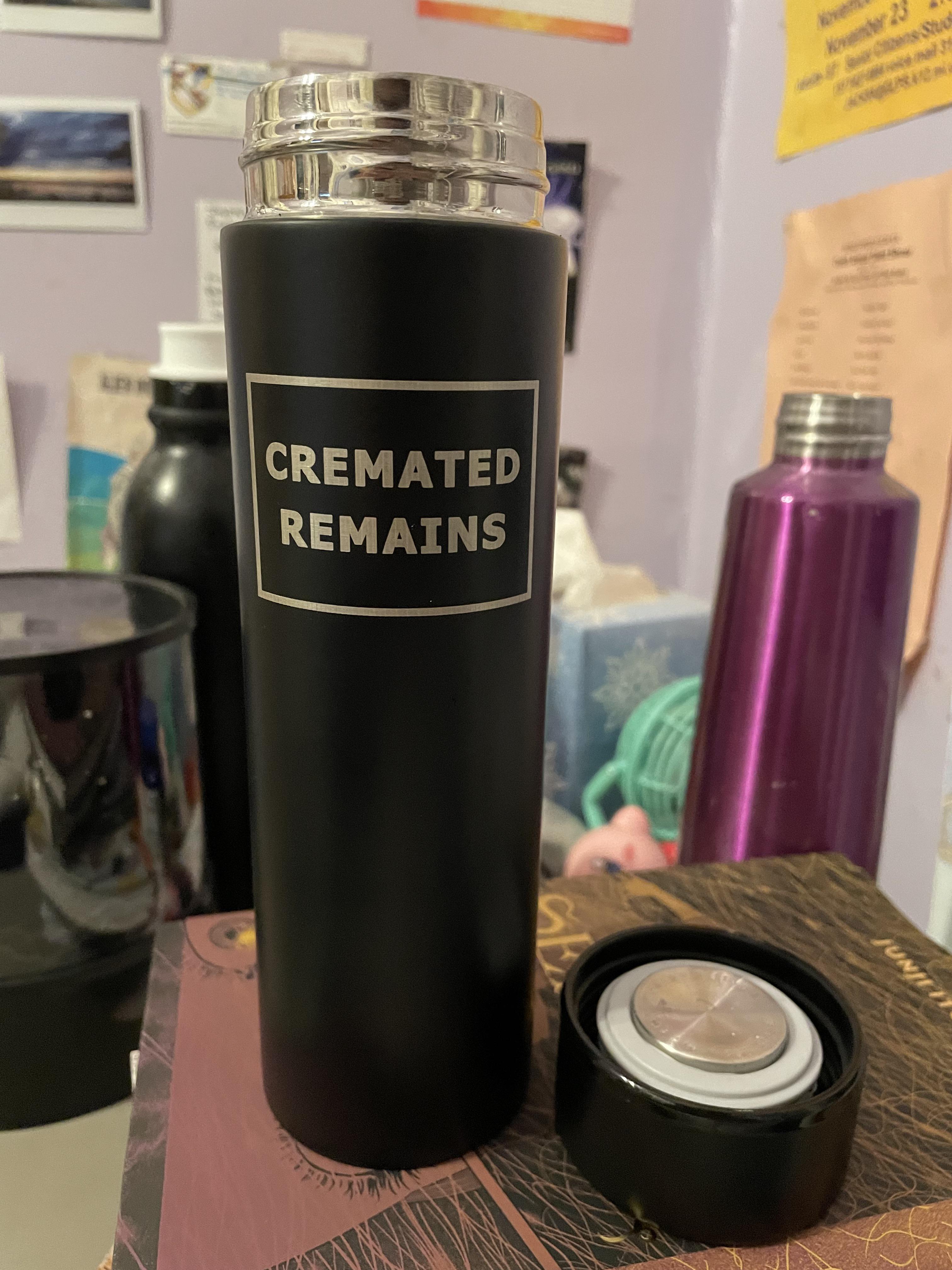 I got a new job at a funeral home, and bought this ridiculous thermos